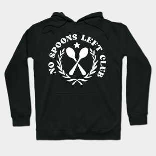 NO SPOONS LEFT CLUB Hoodie